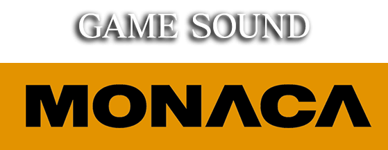 GAME SOUND MONACA